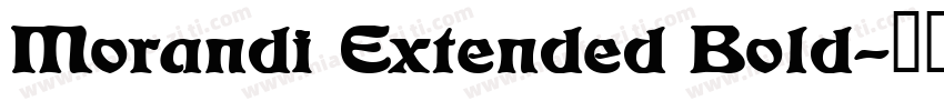 Morandi Extended Bold字体转换